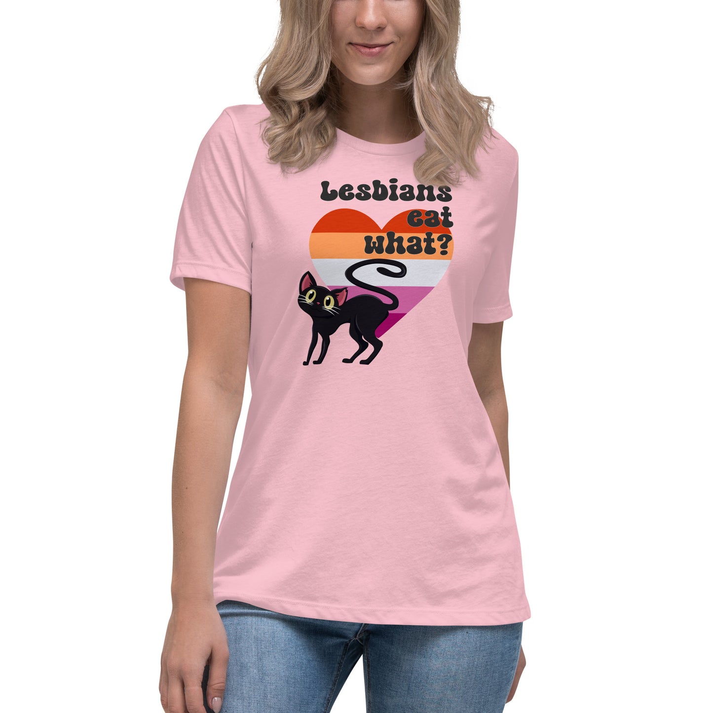 Lesbians eat what? Relaxed T-Shirt